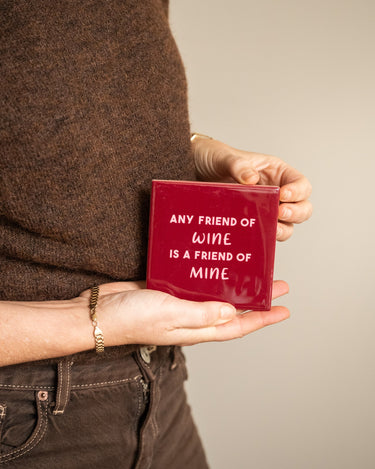 Tile Any Friend Of Wine - Things I Like Things I Love